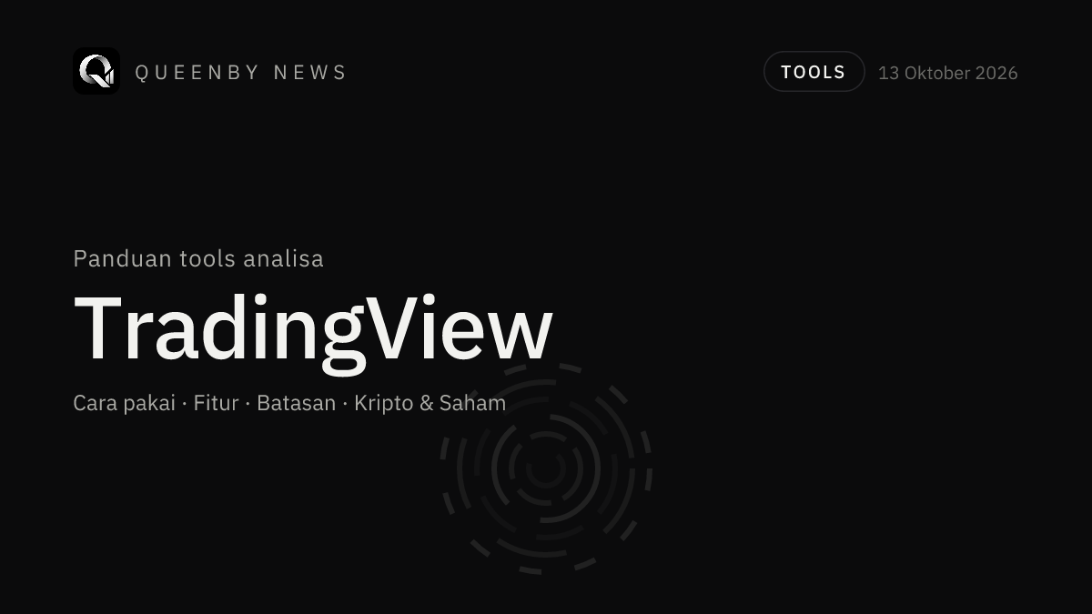 TradingView: Cara Pakai untuk Analisa Kripto dan Saham