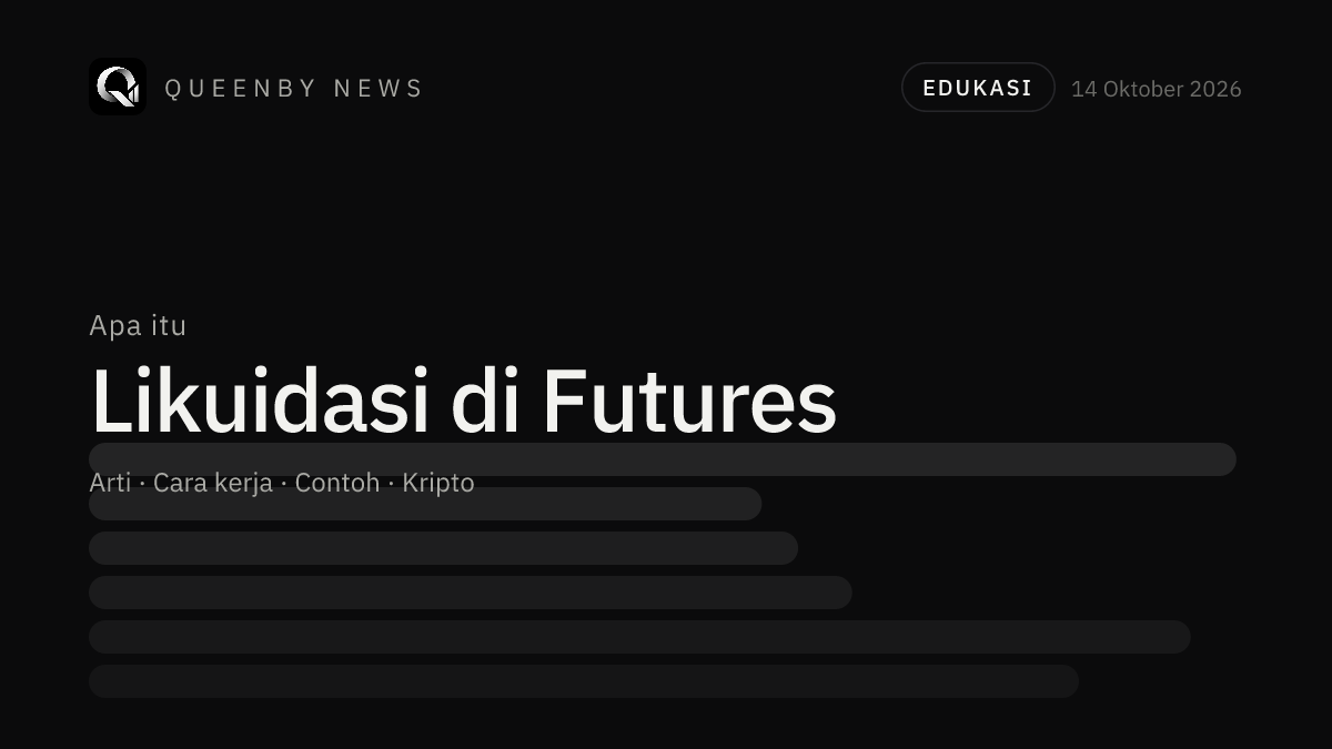 Apa Itu Likuidasi di Futures? Arti, Mekanisme, dan Cara Menghindarinya