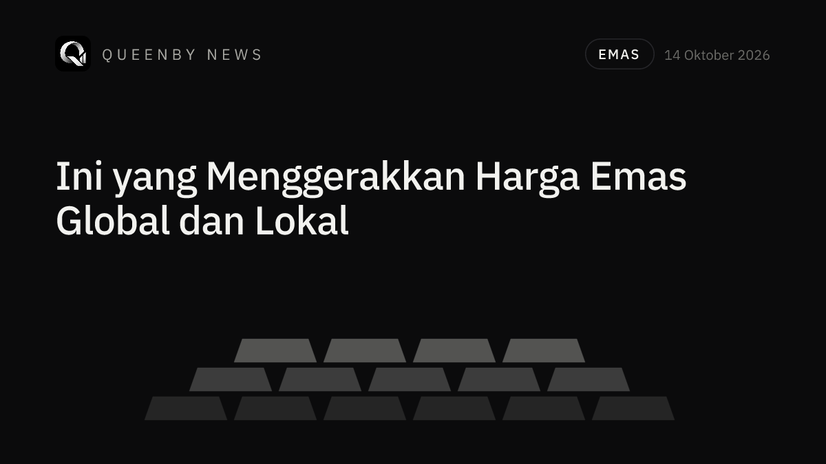 Emas Naik atau Turun? Ini Faktor yang Sebenarnya Menggerakkan Harga