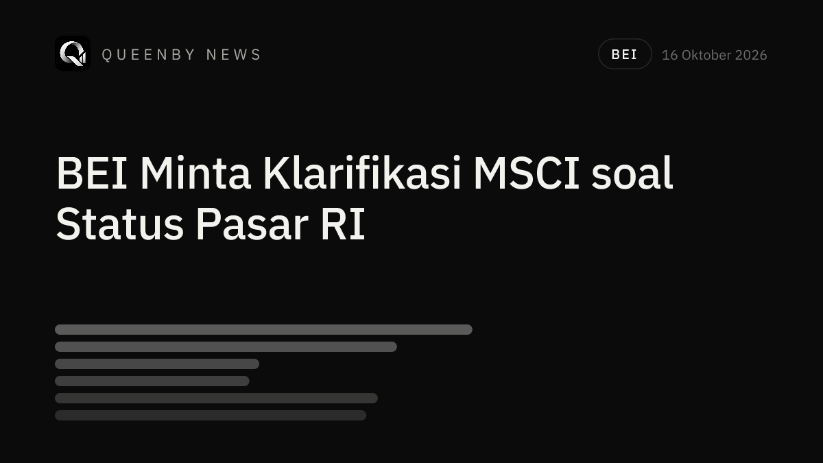 IDX Seeks MSCI Clarification on Proposed Downgrade of Indonesia's Market Status
